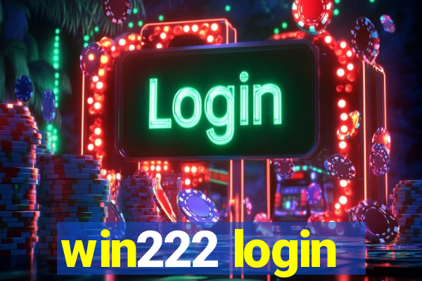 win222 login